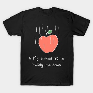 Gravity pulling down apple science joke T-Shirt